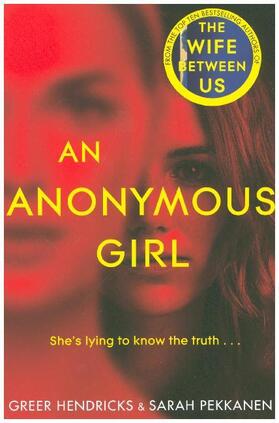 Hendricks / Pekkanen |  An Anonymous Girl | Buch |  Sack Fachmedien