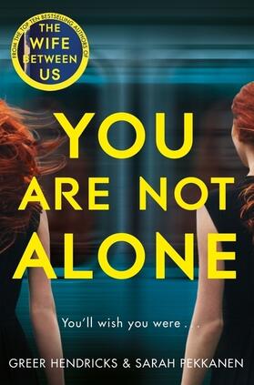 Hendricks / Pekkanen |  You Are Not Alone | Buch |  Sack Fachmedien