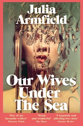 Armfield |  Our Wives Under The Sea | Buch |  Sack Fachmedien