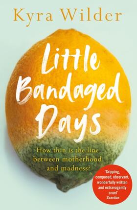 Wilder |  Little Bandaged Days | Buch |  Sack Fachmedien