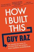 Raz |  How I Built This | Buch |  Sack Fachmedien