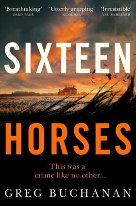 Buchanan |  Sixteen Horses | Buch |  Sack Fachmedien