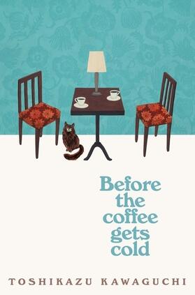 Kawaguchi |  Before the Coffee Gets Cold | Buch |  Sack Fachmedien
