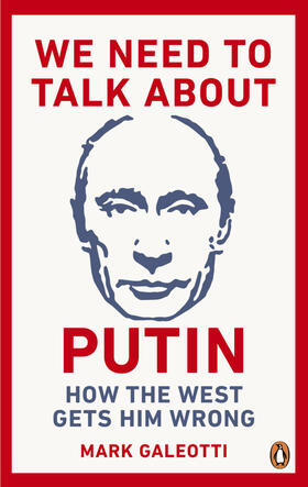 Galeotti |  We Need to Talk About Putin | Buch |  Sack Fachmedien