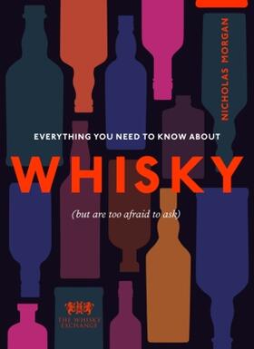 Morgan |  Everything You Need to Know About Whisky | Buch |  Sack Fachmedien