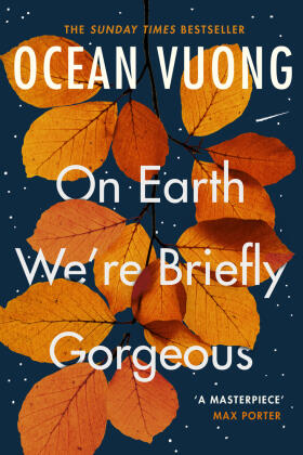 Vuong | On Earth We're Briefly Gorgeous | Buch | 978-1-5291-1068-5 | www.sack.de