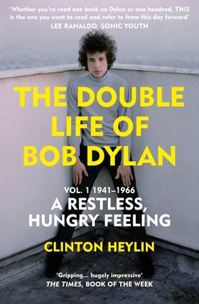 Heylin | The Double Life of Bob Dylan Vol. 1 | Buch | 978-1-5291-1159-0 | www.sack.de