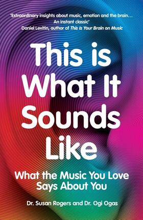 Rogers / Ogas |  This Is What It Sounds Like | Buch |  Sack Fachmedien