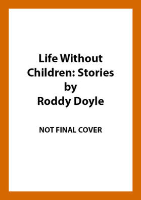 Doyle |  Life Without Children | Buch |  Sack Fachmedien