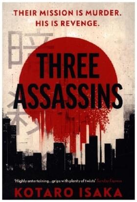 Isaka |  Three Assassins | Buch |  Sack Fachmedien