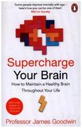 Goodwin |  Supercharge Your Brain | Buch |  Sack Fachmedien