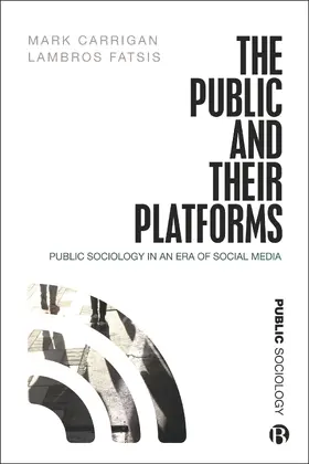 Carrigan / Fatsis |  Public and Their Platforms | Buch |  Sack Fachmedien