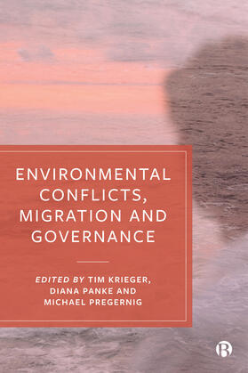 Krieger / Panke / Pregernig | Environmental Conflicts, Migration and Governance | Buch | 978-1-5292-0216-8 | sack.de