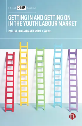Leonard / Wilde |  Getting in and Getting on in the Youth Labour Market | Buch |  Sack Fachmedien