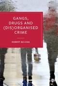 McLean |  Gangs, Drugs and (Dis)Organised Crime | eBook | Sack Fachmedien