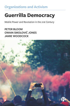 Bloom / Smolovic Jones / Woodcock | Guerrilla Democracy | Buch | 978-1-5292-0561-9 | sack.de