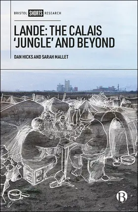 Hicks / Mallet |  Lande: The Calais 'Jungle' and Beyond | eBook | Sack Fachmedien