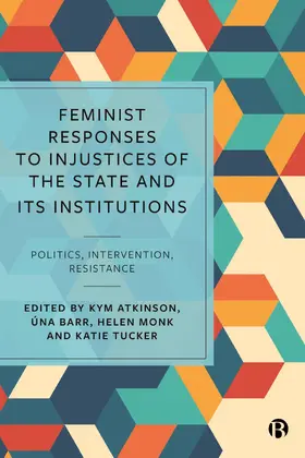 Atkinson / Barr / Monk |  Feminist Responses to Injustices of the State and its Institutions | Buch |  Sack Fachmedien