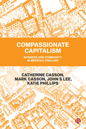 Casson / Lee / Phillips | Compassionate Capitalism | Buch | 978-1-5292-0925-9 | sack.de