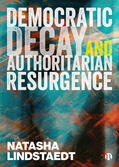 Lindstaedt |  Democratic Decay and Authoritarian Resurgence | Buch |  Sack Fachmedien