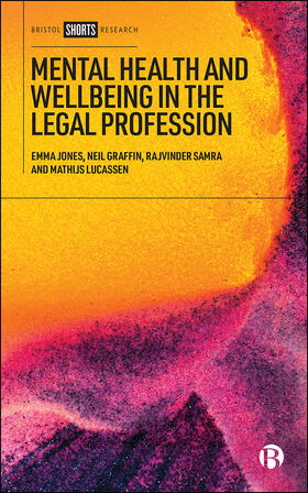 Jones / Graffin / Samra | Mental Health and Wellbeing in the Legal Profession | Buch | 978-1-5292-1074-3 | sack.de