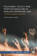 Naqvi |  Polygamy, Policy and Postcolonialism in English Marriage Law | eBook | Sack Fachmedien