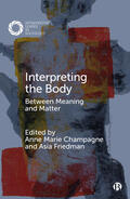 Champagne / Friedman |  Interpreting the Body | Buch |  Sack Fachmedien