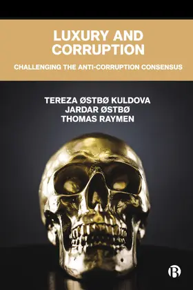 Kuldova / Østbø / Raymen |  Luxury and Corruption | Buch |  Sack Fachmedien