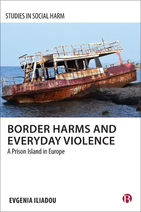 Iliadou |  Border Harms and Everyday Violence | eBook | Sack Fachmedien