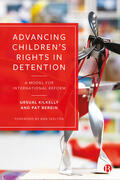 Bergin / Kilkelly |  Advancing Children's Rights in Detention | Buch |  Sack Fachmedien