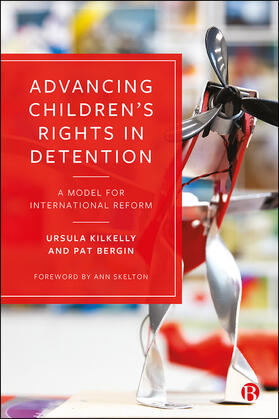 Kilkelly / Bergin | Advancing Children’s Rights in Detention | E-Book | sack.de