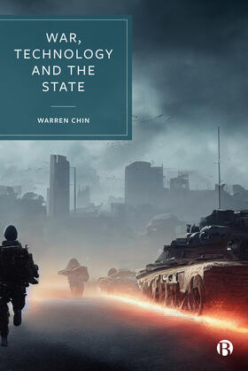 Chin | War, Technology and the State | Buch | 978-1-5292-1341-6 | sack.de