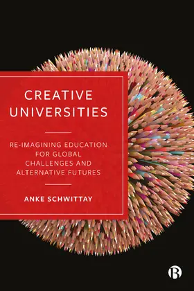 Schwittay | Creative Universities | Buch | 978-1-5292-1364-5 | www.sack.de