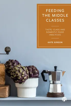 Gibson | Feeding the Middle Classes | E-Book | www.sack.de