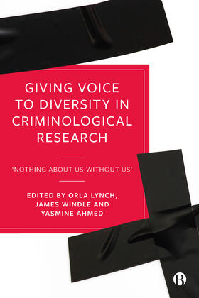 Lynch / Ahmed / Windle | Giving Voice to Diversity in Criminological Research | Buch | 978-1-5292-1552-6 | sack.de
