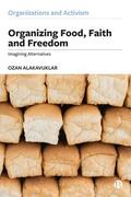 Alakavuklar |  Organizing Food, Faith and Freedom: Imagining Alternatives | Buch |  Sack Fachmedien