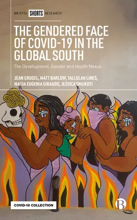 Grugel / Barlow / Lines | The Gendered Face of COVID-19 in the Global South | E-Book | www.sack.de