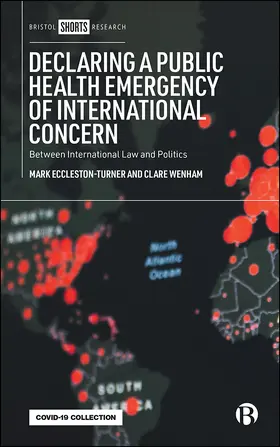 Eccleston-Turner / Wenham |  Declaring a Public Health Emergency of International Concern | eBook | Sack Fachmedien