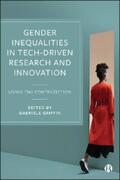 Griffin |  Gender Inequalities in Tech-driven Research and Innovation | eBook | Sack Fachmedien
