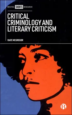 McGregor |  Critical Criminology and Literary Criticism | Buch |  Sack Fachmedien