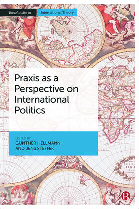 Hellmann / Steffek |  Praxis as a Perspective on International Politics | Buch |  Sack Fachmedien