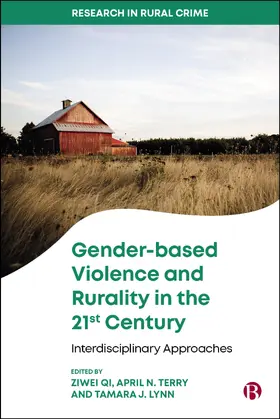 Qi / Terry / Lynn |  Gender-based Violence and Rurality in the 21st Century | eBook | Sack Fachmedien