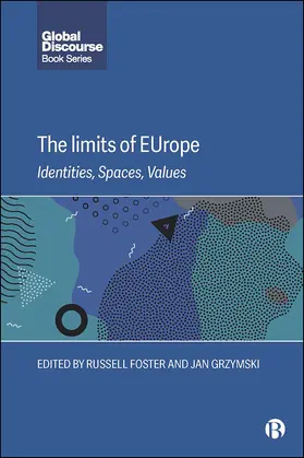 Foster / Grzymski | The Limits of Europe | Buch | 978-1-5292-2179-4 | sack.de