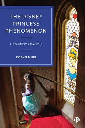 Muir |  The Disney Princess Phenomenon | Buch |  Sack Fachmedien