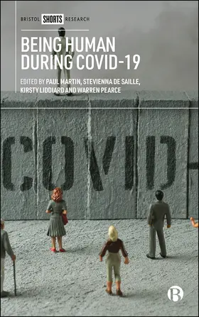 Martin / de Saille / Liddiard | Being Human During Covid-19 | Buch | 978-1-5292-2312-5 | www.sack.de