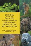 Sollund / Lie |  Criminal Justice, Wildlife Conservation and Animal Rights in the Anthropocene | Buch |  Sack Fachmedien