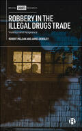 McLean / Densley |  Robbery in the Illegal Drugs Trade | Buch |  Sack Fachmedien