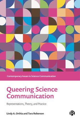 Roberson / A. Orthia |  Queering Science Communication | eBook | Sack Fachmedien