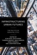 Wiig / Ward / Enright |  Infrastructuring Urban Futures | eBook | Sack Fachmedien