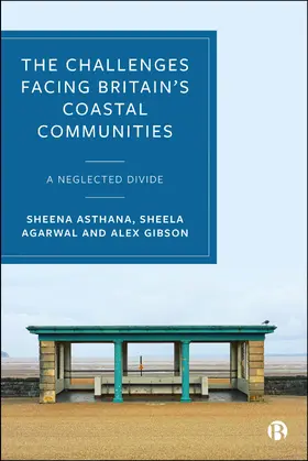 Asthana / Agarwal / Gibson | The Challenges Facing Britain's Coastal Communities | E-Book | www.sack.de